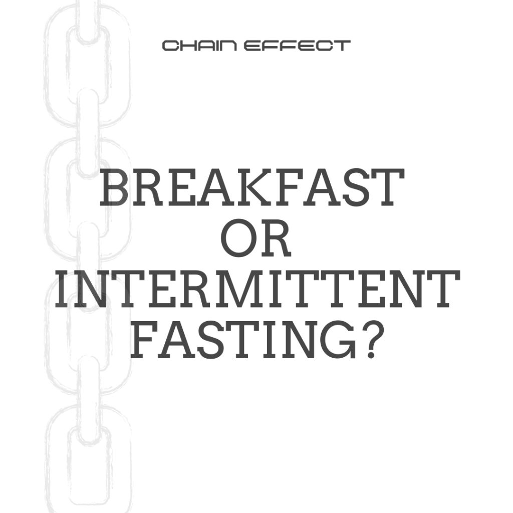 Question: Breakfast or intermittent fasting?